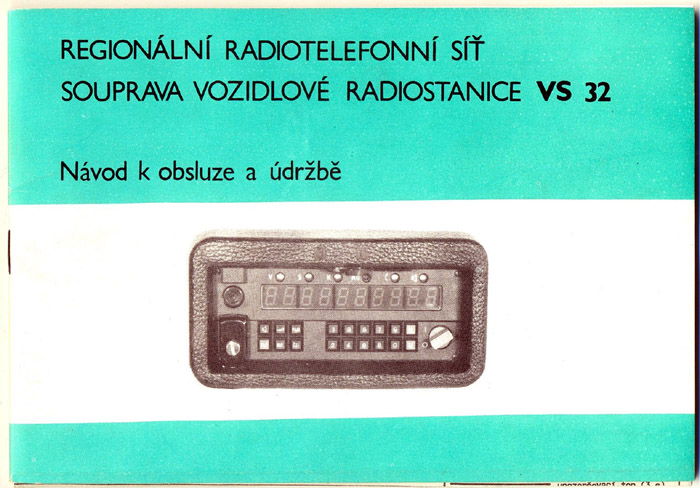Uživatelský návod radiostanice TESLA VR32 v sestavě VS32 VR32 Regionet